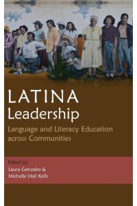 Latina Leadership  - Language and Literacy Education across Communities
