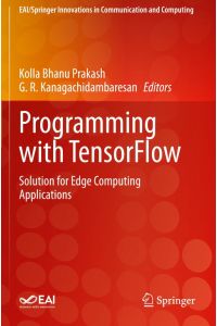 Programming with TensorFlow  - Solution for Edge Computing Applications