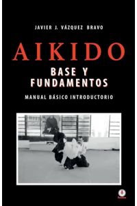 Aikido  - Base y fundamentos manual básico introductorio
