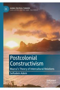 Postcolonial Constructivism  - Mazrui's Theory of Intercultural Relations