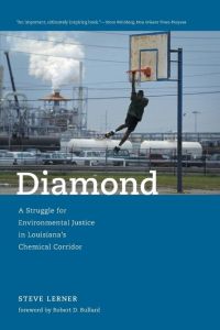 Diamond  - A Struggle for Environmental Justice in Louisiana's Chemical Corridor