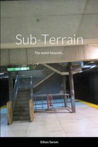 Sub-Terrain  - The world beneath...