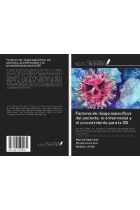 Factores de riesgo específicos del paciente, la enfermedad y el procedimiento para la SSI - Los resultados son locales: Un estudio transversal de las infecciones del sitio quirúrgico en pacientes sometidos a laparotomía