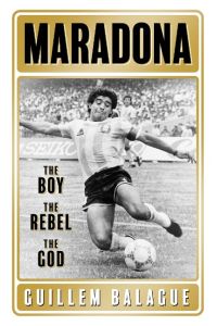 Maradona  - The Boy. The Rebel. The God.