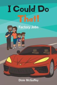 I Could Do That!  - Factory Jobs