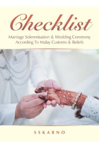 Checklist  - Marriage Solemnisation & Wedding Ceremony According to Malay Customs & Beliefs