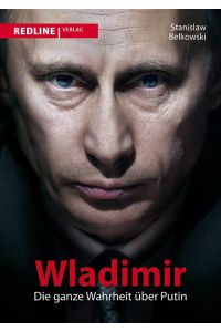 Wladimir  - Die ganze Wahrheit über Putin