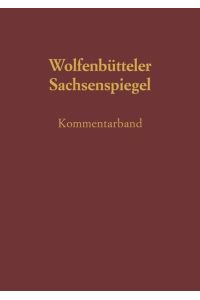 Sachsenspiegel  - Die Wolfenbütteler Bilderhandschrift. Kommentarband