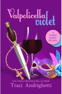 Valpolicella Violet  - A Private Investigator Comedy Mystery