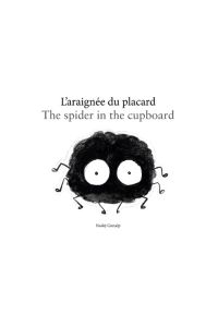 L'araignée du placard  - petit livre illustré qui fait même pas peur