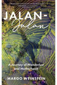 Jalan-Jalan  - A Journey of Wanderlust and Motherhood