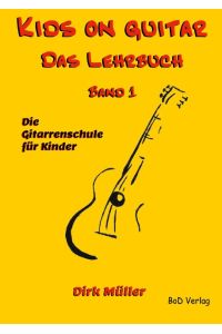 Kids on guitar Das Lehrbuch  - Band 1