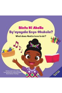 Bintu Ki Akello by'ayagala Enyo Okukola?  - What Does Akello Love to Do?