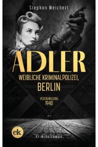 Adler, Weibliche Kriminalpolizei, Berlin  - Verdunklung 1940