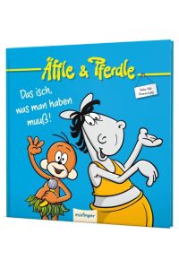 Äffle & Pferdle: Das isch, was man haben muuß!  - Schwäbische Kult-Comics