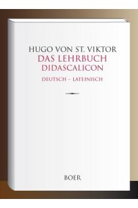 Das Lehrbuch - Didascalicon  - Deutsch - Lateinisch