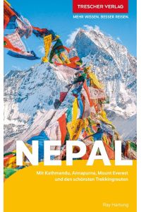 TRESCHER Reiseführer Nepal  - Mit Kathmandu, Annapurna, Mount Everest und den schönsten Trekkingrouten