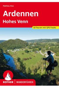 Ardennen - Hohes Venn  - 50 Touren. Mit GPS-Tracks