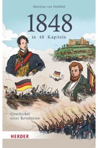 1848 in 48 Kapiteln  - Geschichte einer Revolution