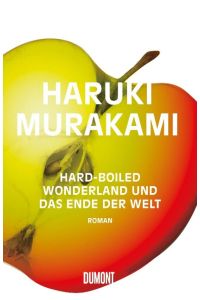 Hard boiled Wonderland und das Ende der Welt  - SEKAI NO OWARI TO HADOBOIRUDO WANDARANDO