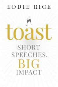 Toast  - Short Speeches, Big Impact