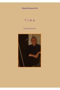 Tina  - En kamp för livet