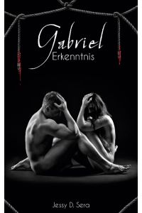 Gabriel - Erkenntnis  - Vampir Dark Romance