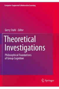 Theoretical Investigations  - Philosophical Foundations of Group Cognition