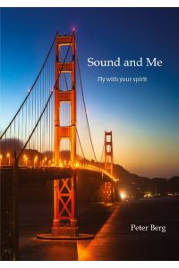 Sound And Me  - Fly with your spirit, MInd Traveling around the world with John Cage