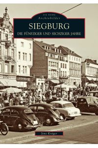 Siegburg  - Die fünfziger und sechziger Jahre