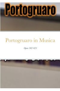 Portogruaro in Musica  - Opere 562-625