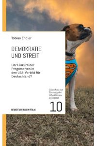 Demokratie und Streit  - Der Diskurs der Progressiven in den USA: Vorbild für Deutschland?