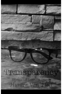Transparency  - A Collection of Essays and Poetry