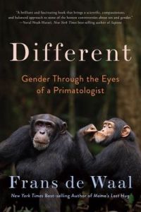 Different  - Gender Through the Eyes of a Primatologist