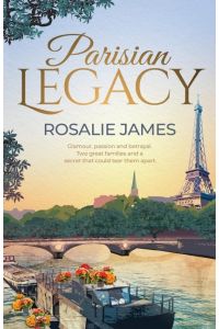 Parisian Legacy  - A captivating story of love, loss and family secrets.