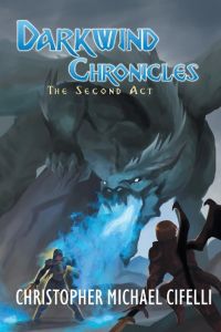 Darkwind Chronicles  - The Second Act