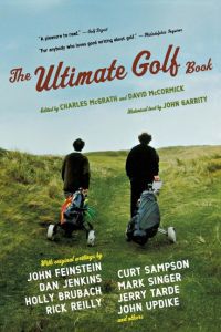 The Ultimate Golf Book  - A History and a Celebration of the World's Greatest Game