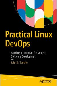 Practical Linux DevOps  - Building a Linux Lab for Modern Software Development