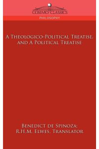 A Theologico-Political Treatise, and a Political Treatise