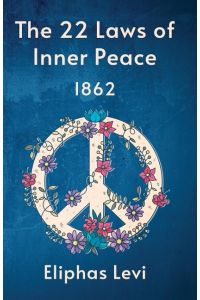 The 22 Laws Of Inner Peace