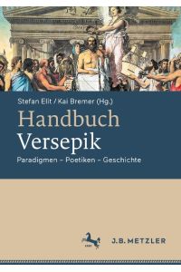 Handbuch Versepik  - Paradigmen ¿ Poetiken ¿ Geschichte