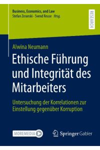 Ethische Führung und Integrität des Mitarbeiters  - Untersuchung der Korrelationen zur Einstellung gegenüber Korruption