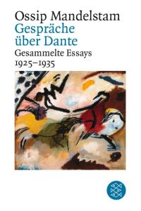 Gespräch über Dante  - Gesammelte Essays II 1925-1935