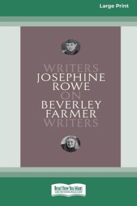 On Beverley Farmer  - Writers on Writers [16pt Large Print Edition]