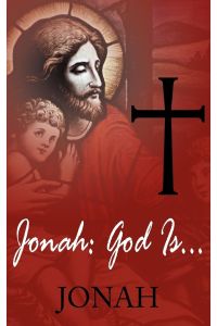Jonah  - God Is...: ...Love