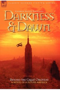 Darkness & Dawn Volume 2 - Beyond the Great Oblivion
