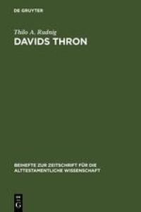 Davids Thron  - Redaktionskritische Studien zur Geschichte von der Thronnachfolge Davids