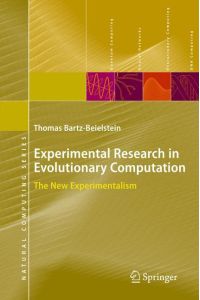Experimental Research in Evolutionary Computation  - The New Experimentalism