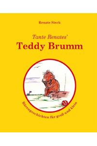 Tante Renates' Teddy Brumm  - Bärengeschichten für groß und klein