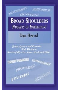 Broad Shoulders  - Nuggets of Inspiration!